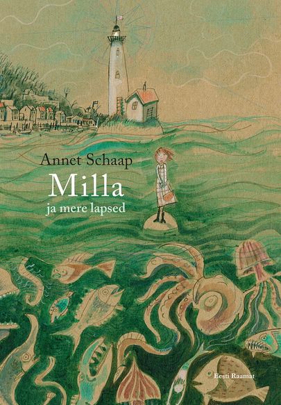 Annet Schaap, «Milla ja mere lapsed».