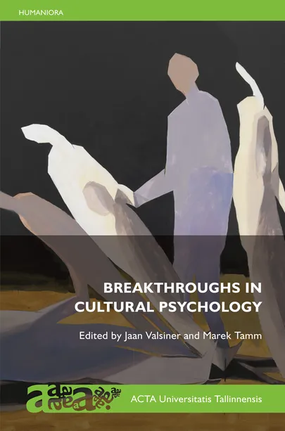 Jaan Valsineri, Marek Tamm, «Breakthroughts in Cultural Psychology» («Läbimurded kultuuripsühholoogias»).