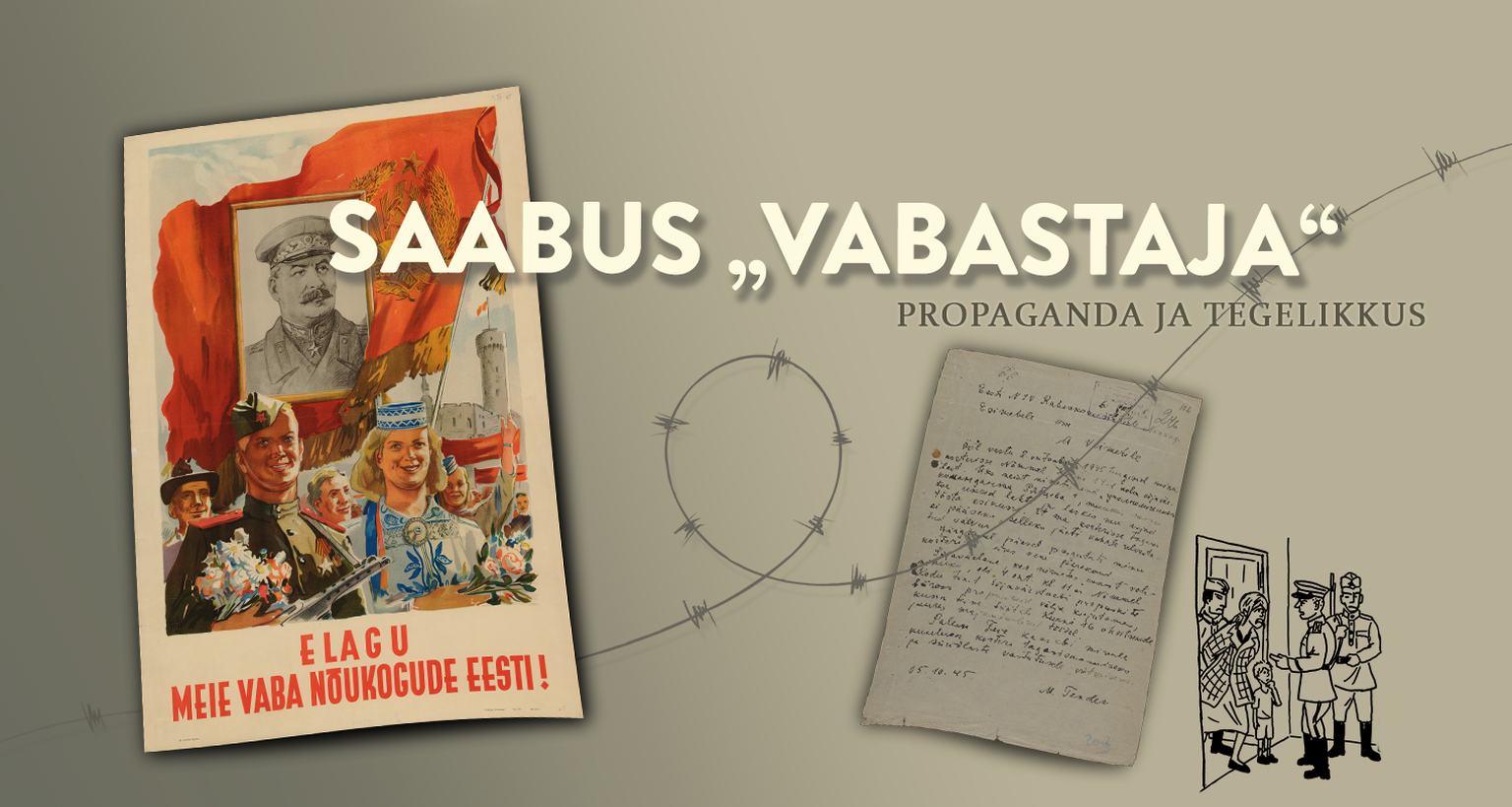 Näitus «Saabus «vabastaja»».