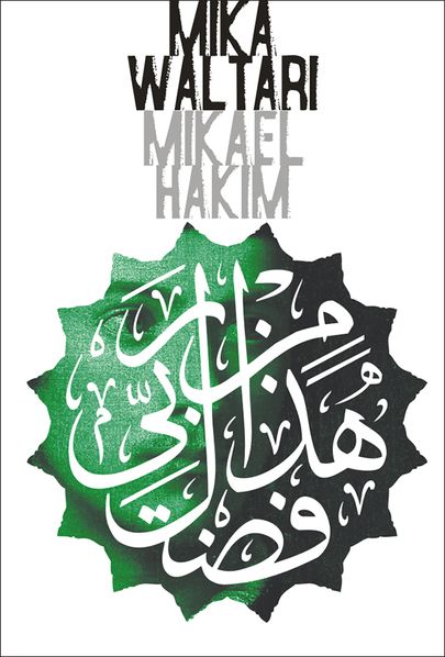 Mika Waltari ajaloolise romaani «Mikael Hakim» uus eestikeelne tõlge