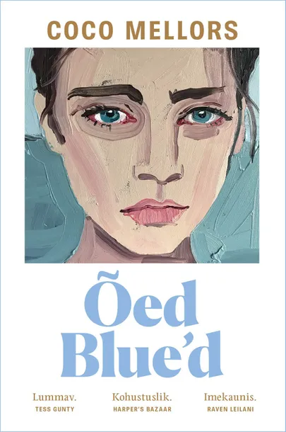 Coco Mellors, «Õed Blue’d».