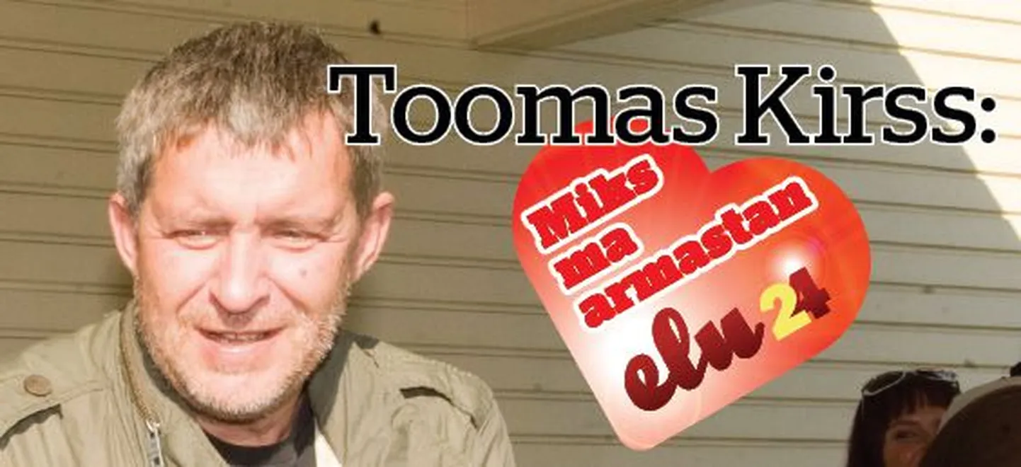 Elu24 pealkiri, Toomas Kirss
