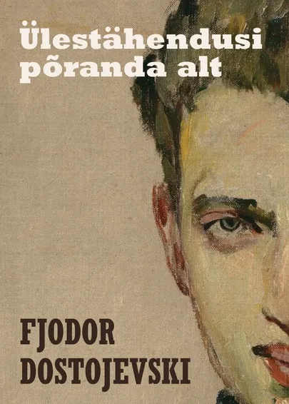 Fjodor Dostojevski, «Ülestähendusi põranda alt».