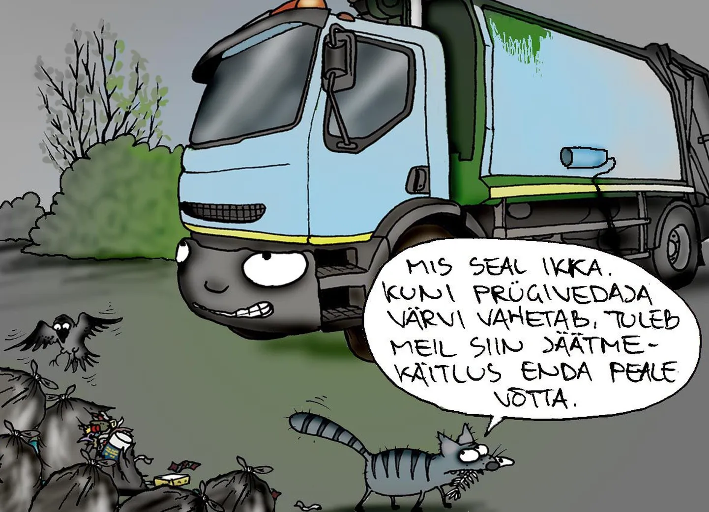 Kui prügivedaja vahetub.
