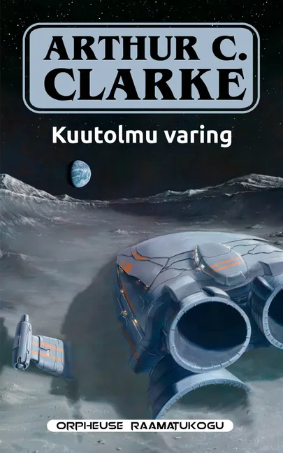 Arthur C. Clarke'i «Kuutolmu varing».