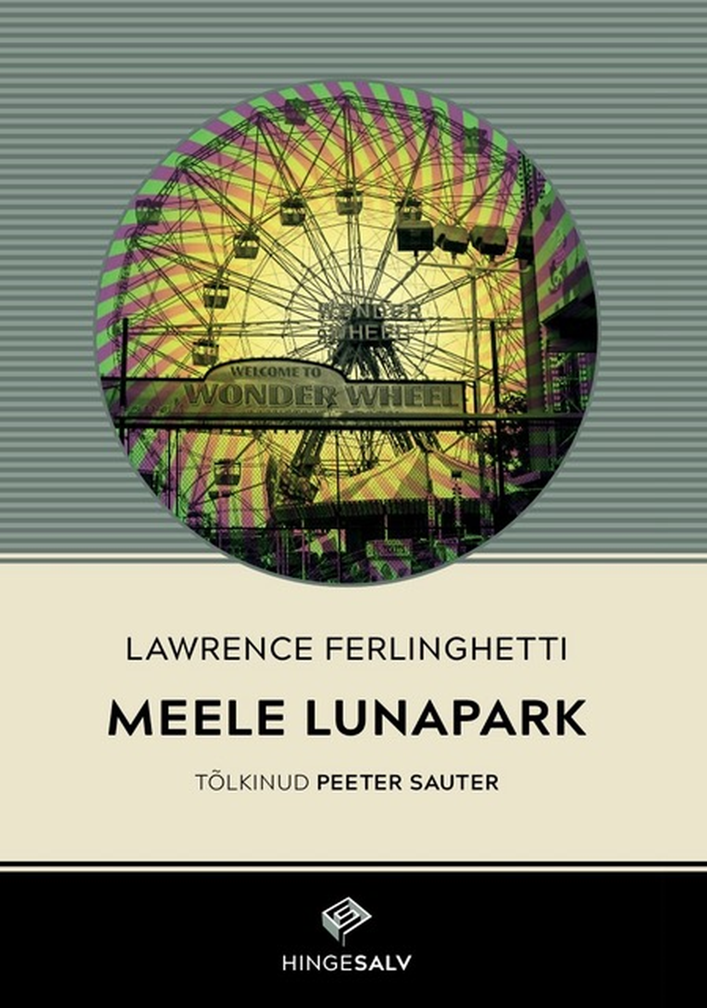 Lawrence Ferlinghetti luulekogu «Meele lunapark».
