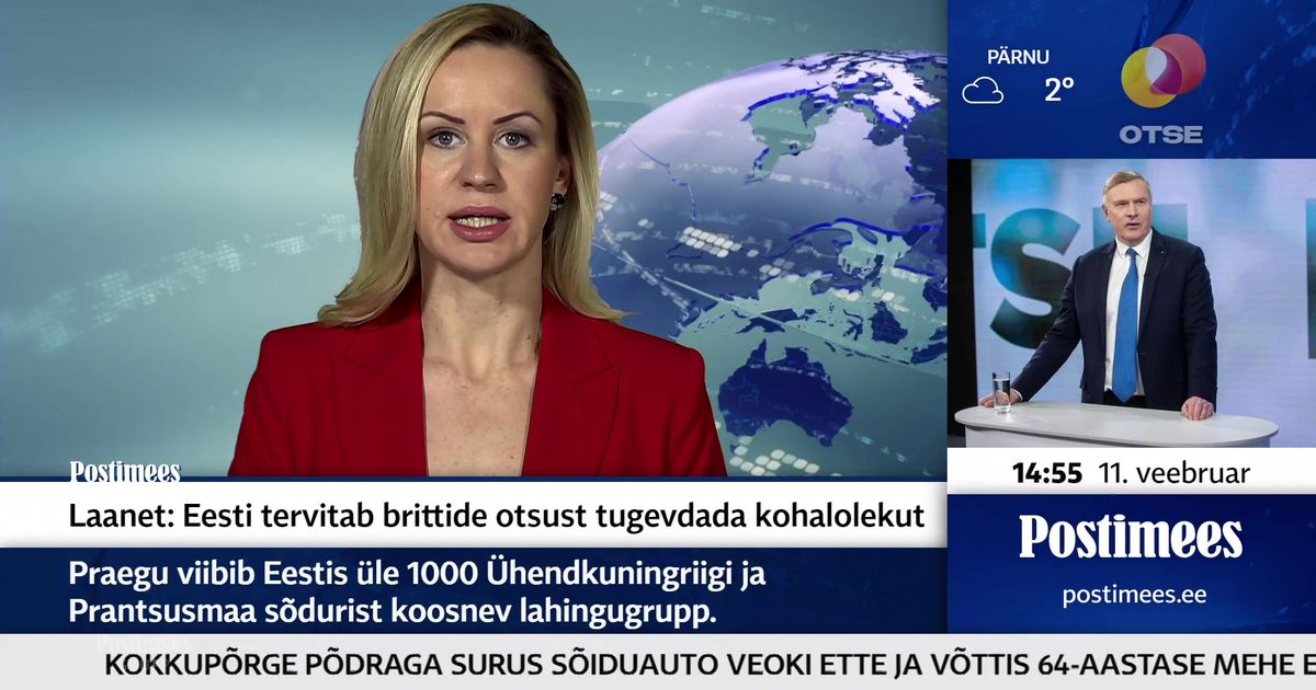 POSTIMEHE TELEUUDISED ⟩ Laanet: Eesti tervitab brittide otsust tugevdada  kohalolekut