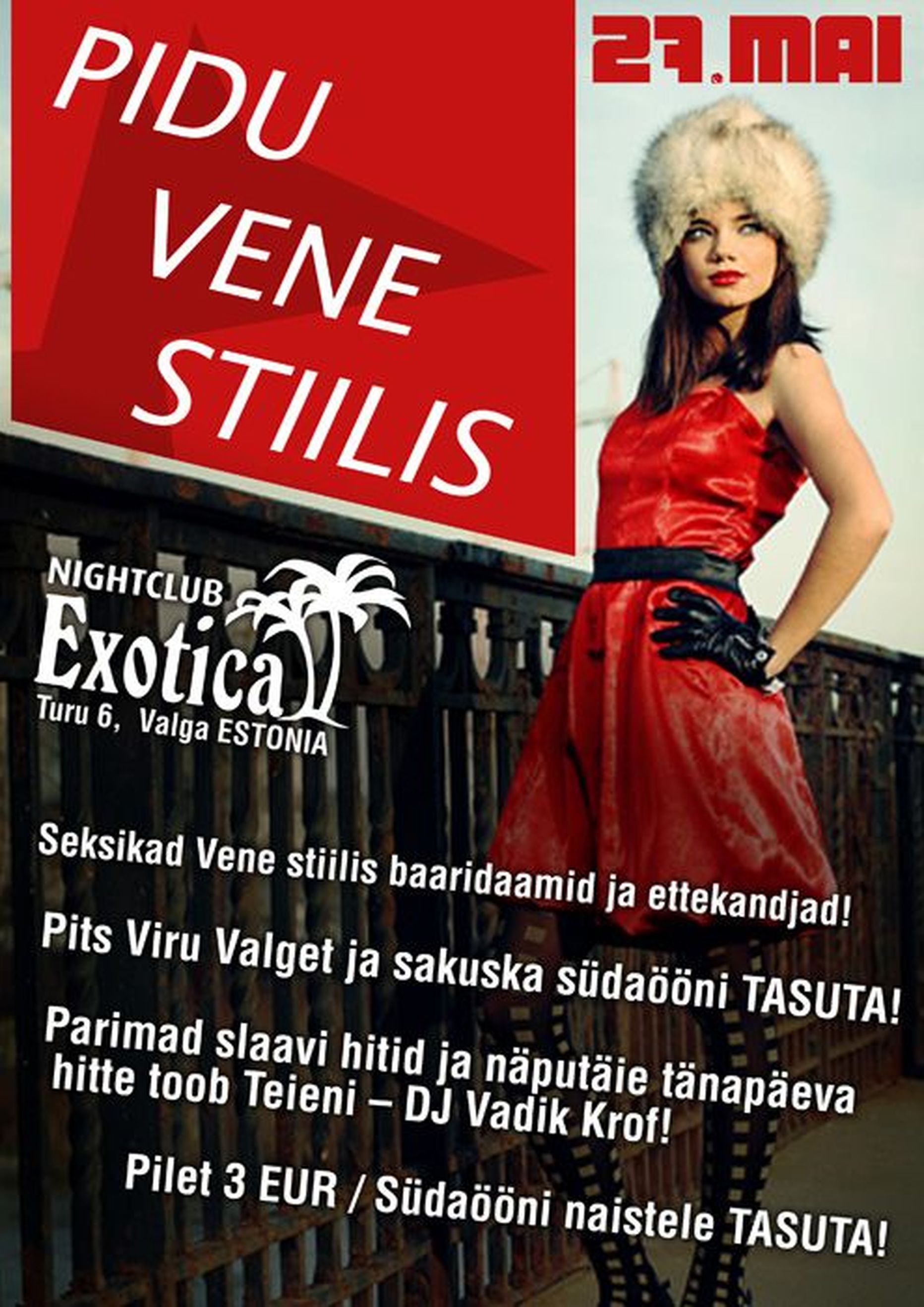 Vene stiilipidu reedel ööklubis Exotica!