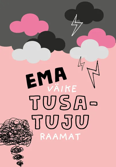«Ema väike tusatuju raamat».