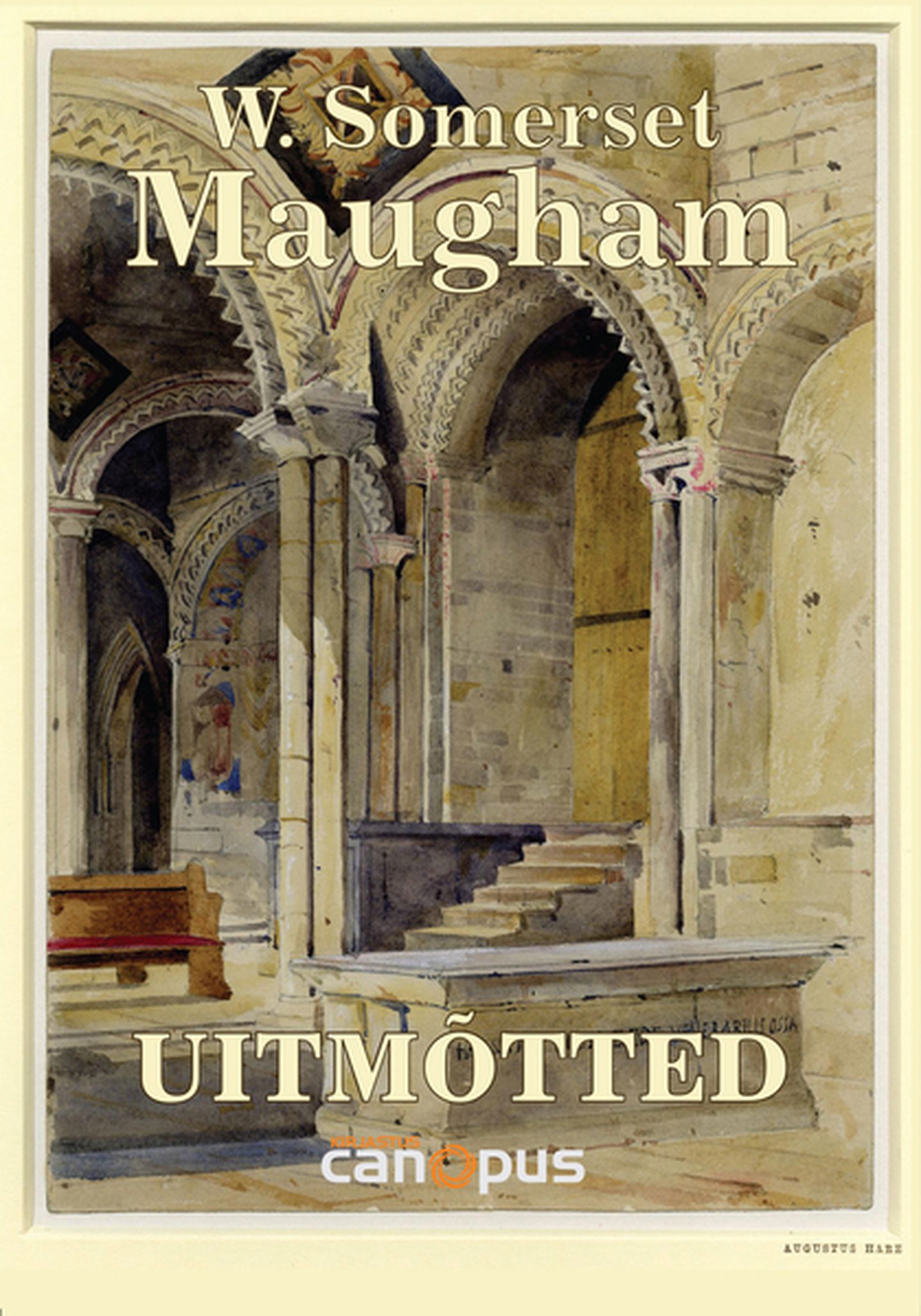 William Somerset Maugham, «Uitmõtted».