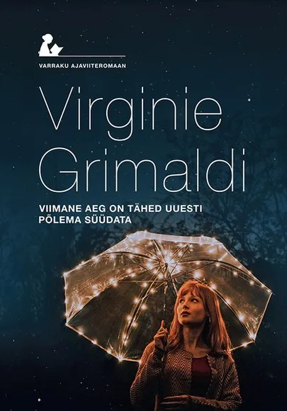 Virginie Grimaldi, «Viimane aeg on tähed uuesti põlema süüdata».