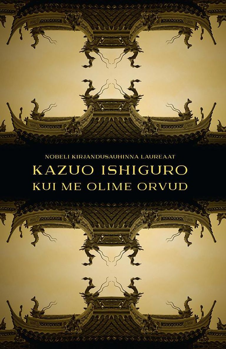 Kazuo Ishiguro, «Kui me olime orvud».