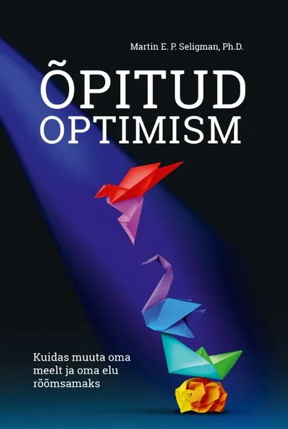 Martin Seligman, «Õpitud optimism».