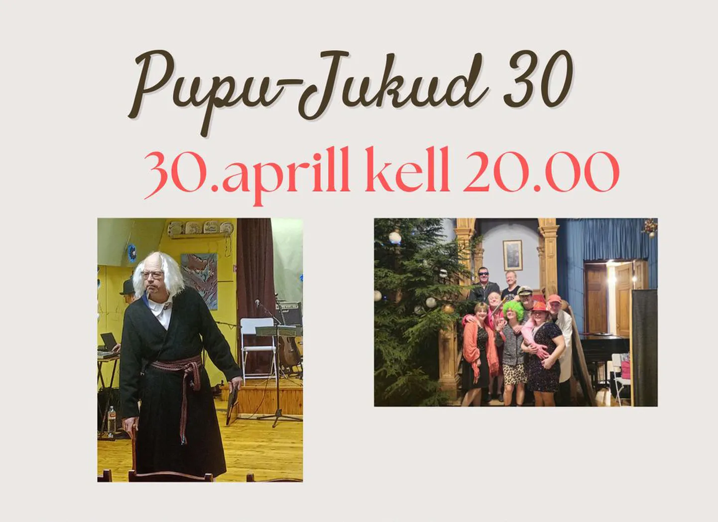 Tänassilma rahvamajas on 30. aprillil näiteringi «Pupu-Jukud» 30 aasta juubeli pidu.