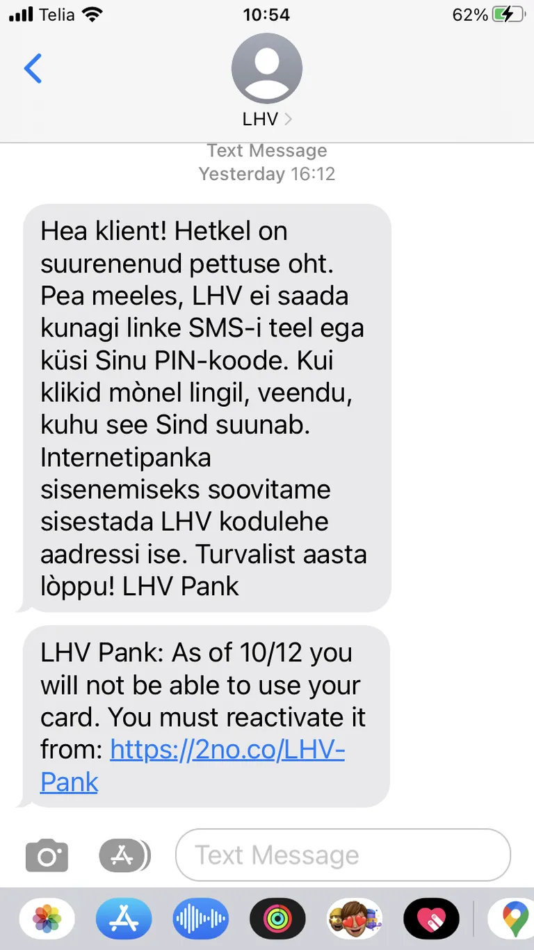 LHV предупредил, что мошенники действуют от имени банка. Не прошло много времени, когда пришло сообщение и от мошенников. 