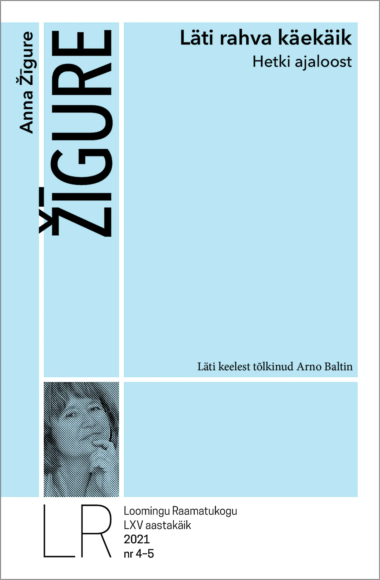 Anna Žīgure, «Läti rahva käekäik. Hetki ajaloost».