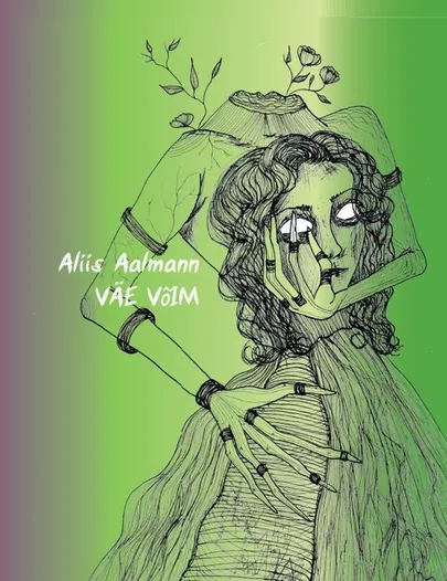 Aliis Aalmann, «Väe võim».