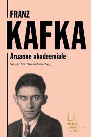 Franz Kafka, «Aruanne akadeemiale».
