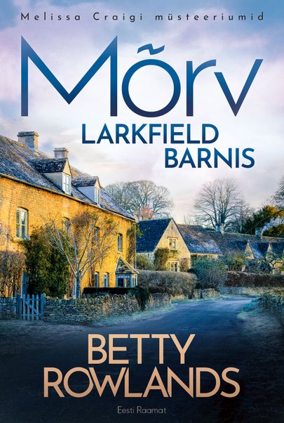 Betty Rowlands, «Mõrv Larkfield Barnis».