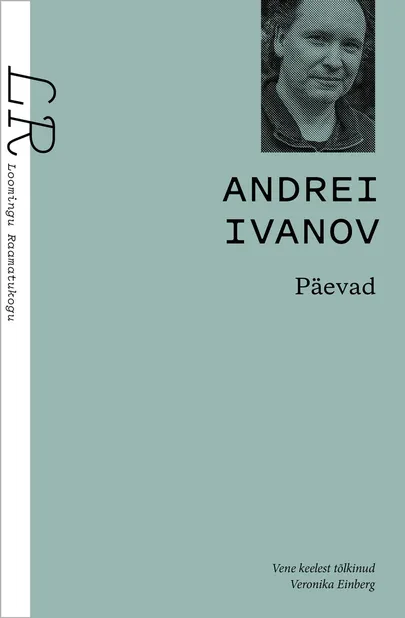 Andrei Ivanov, «Päevad».