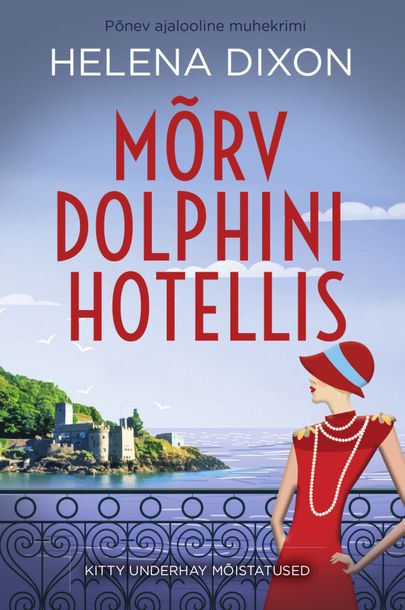 Helena Dixon, «Mõrv Dolphini hotellis».