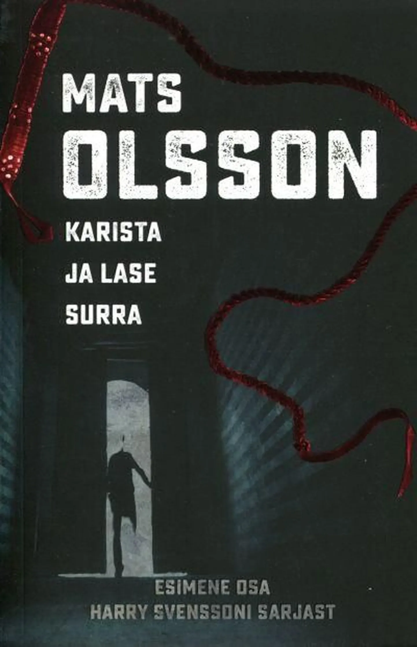 Karista ja lase surra