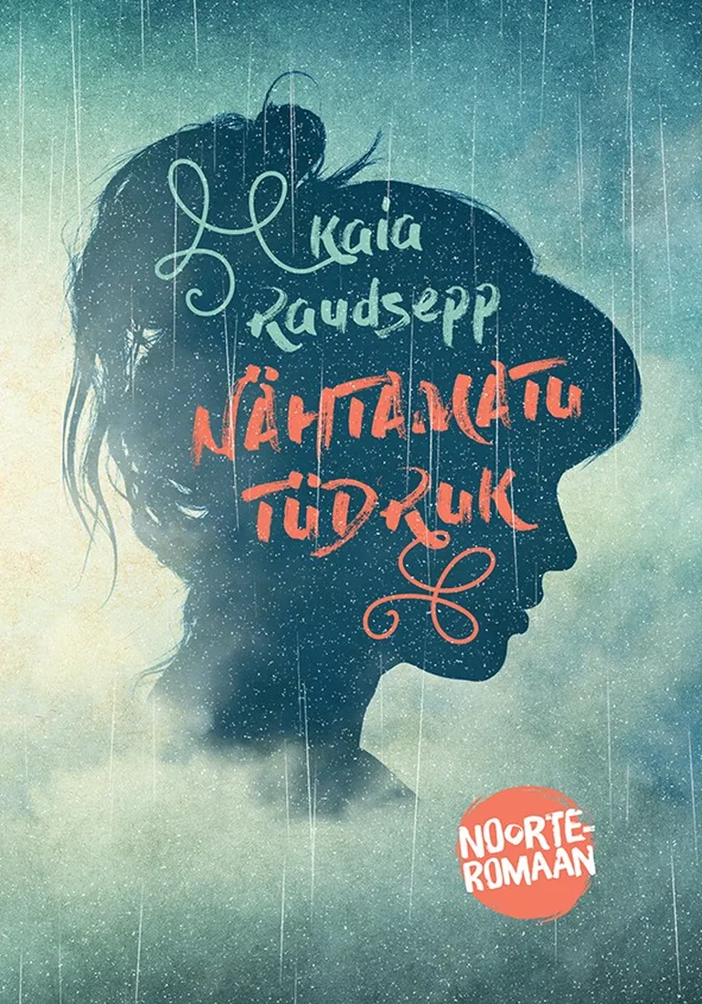 Kaia Raudsepp, «Nähtamatu tüdruk».