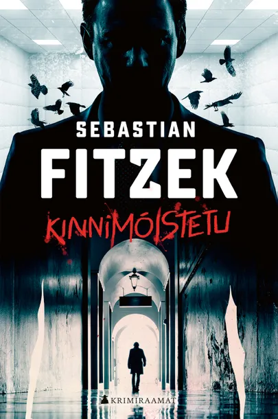 Sebastian Fitzek, «Kinnimõistetu».