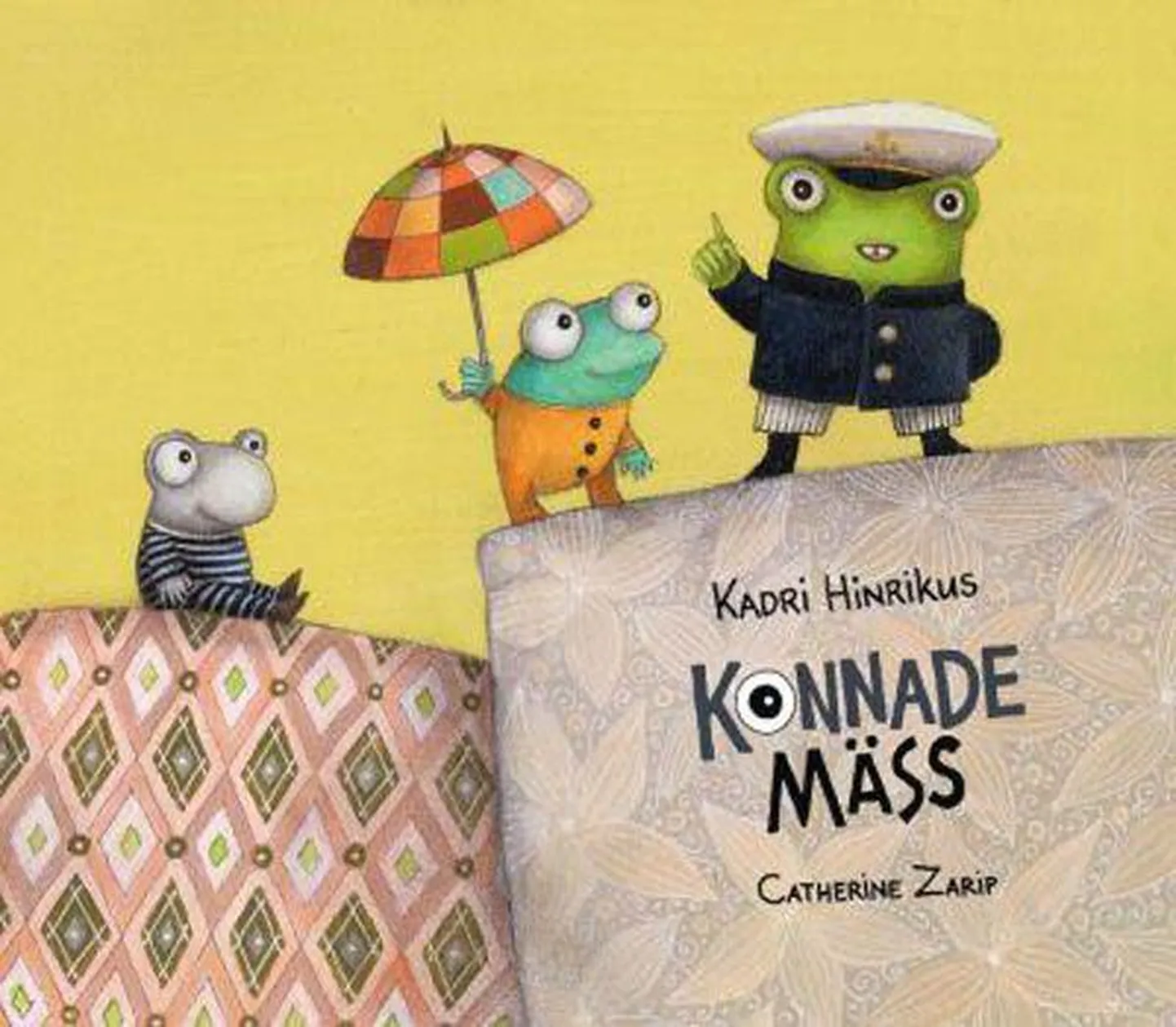 Raamat
Kadri Hinrikus
«Konnade mäss»
Pildid joonistanud Catherine Zarip
Tammerraamat 2014