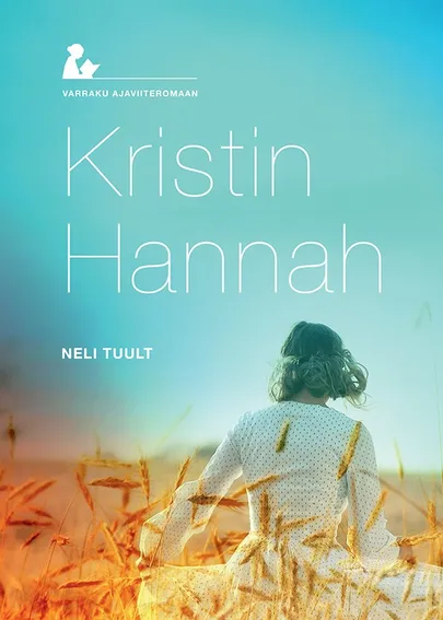 Kristin Hannah, «Neli tuult».