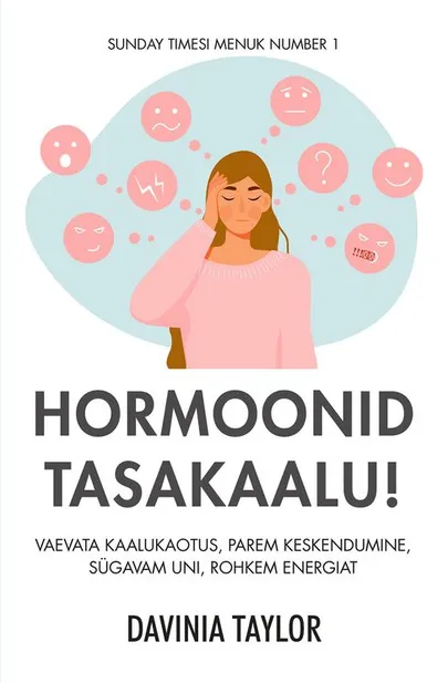 Davinia Taylor, «Hormoonid tasakaalu!»