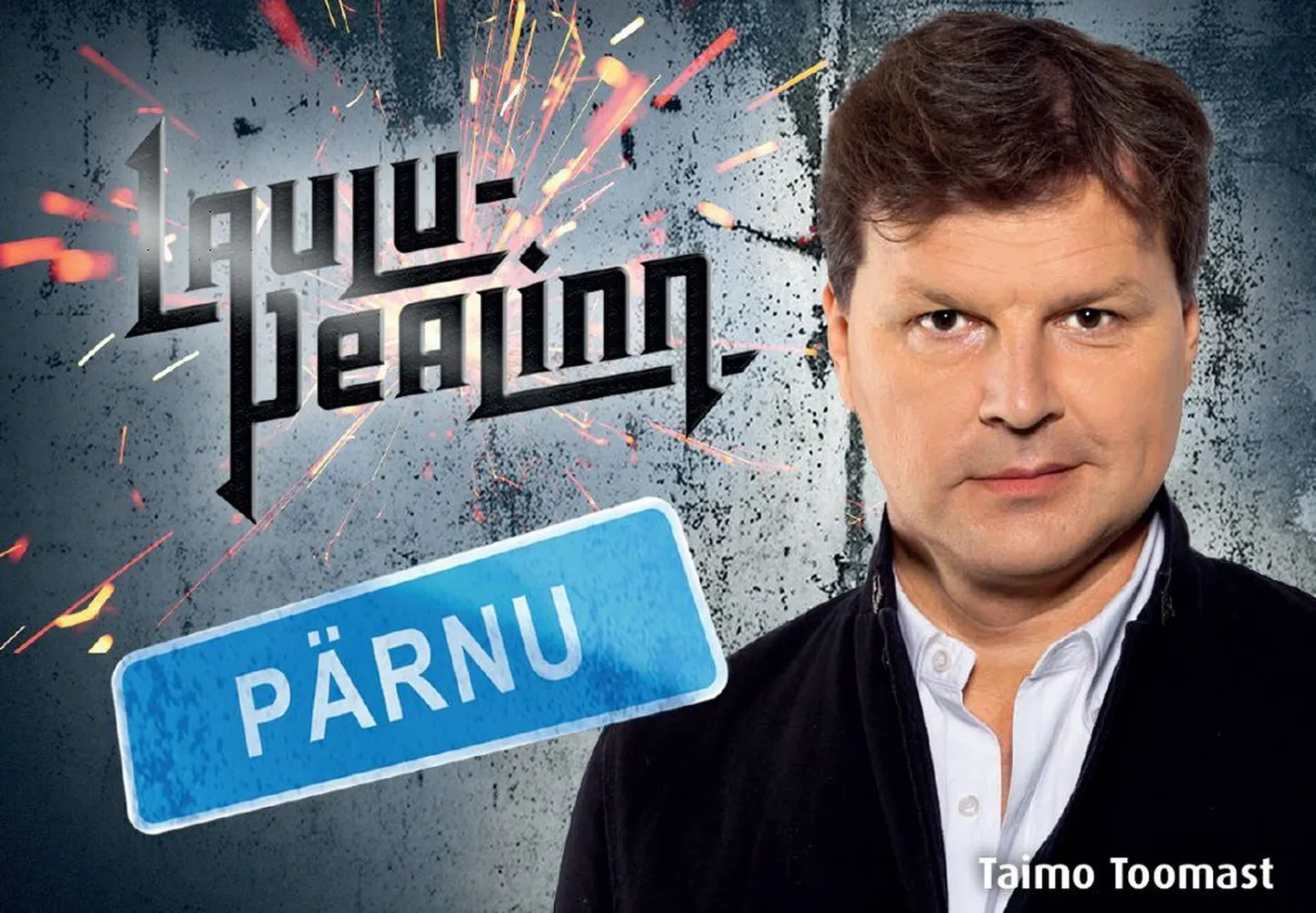 Pärnut esindab "Laulupealinna" saates Taimo Toomast.