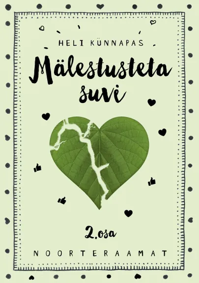 Heli Künnapas, «Mälestusteta suvi» 2. osa.