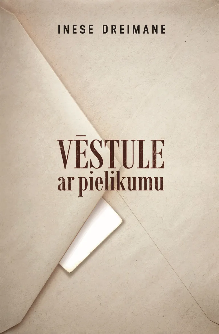 Inese Dreimane “Vēstule ar pielikumu”