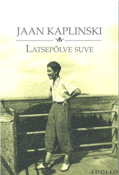 Jaan Kaplinski «Latsepõlve suve».