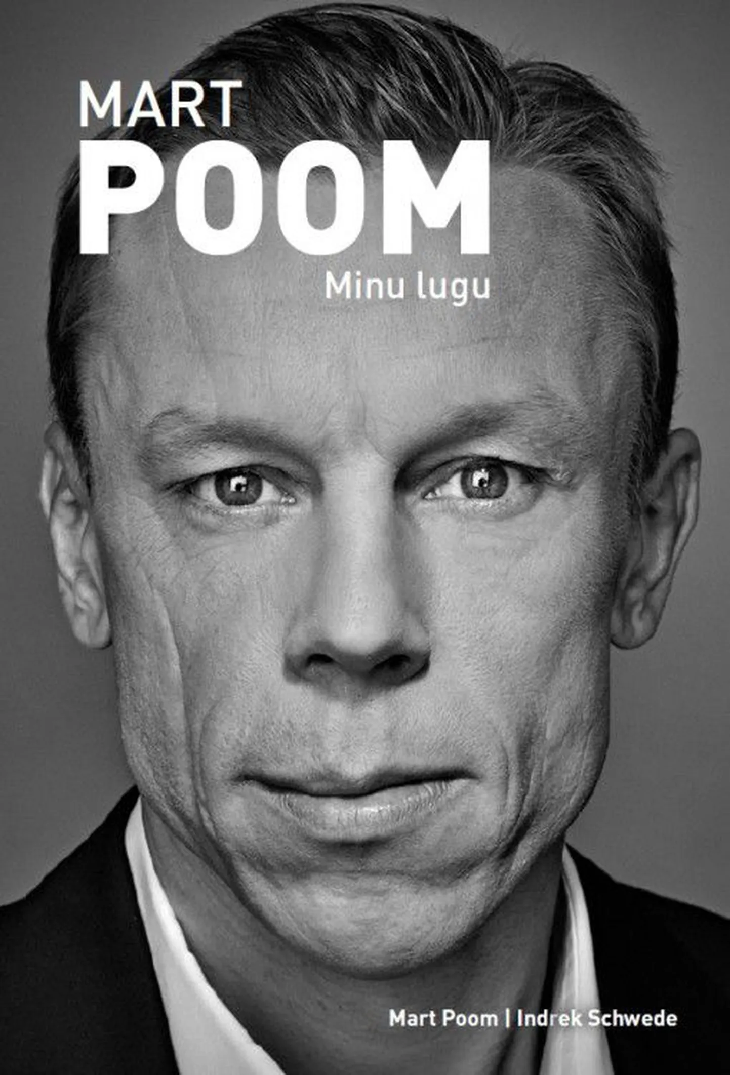 Mart Poom ja Indrek Schwede, "Minu lugu"