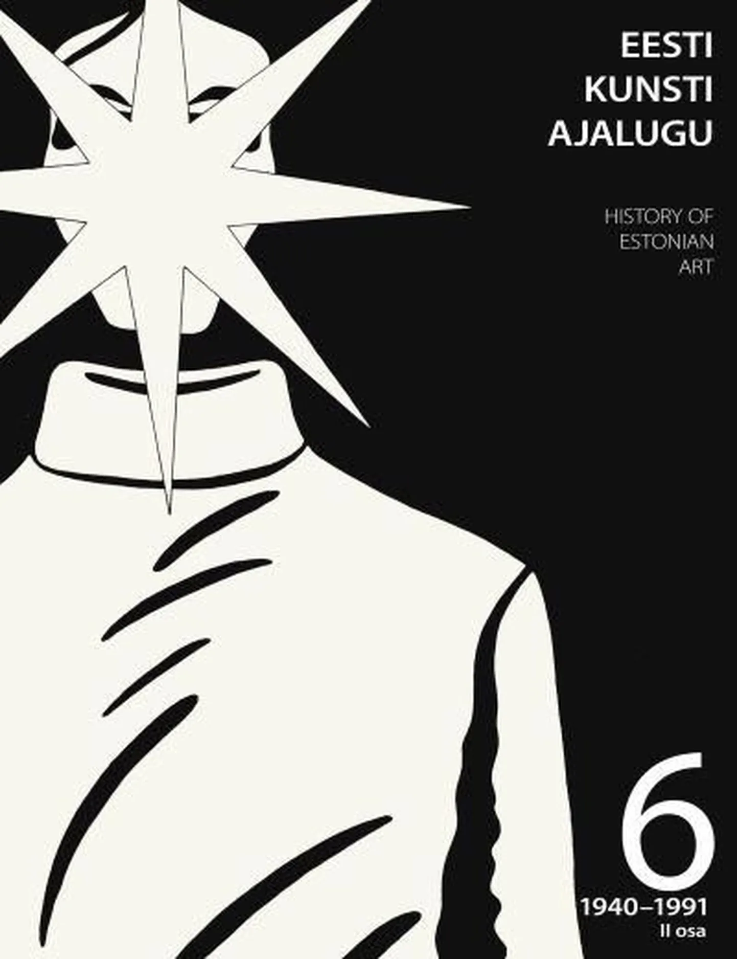 «Eesti kunsti ajalugu VI. 1940-1991. II osa»