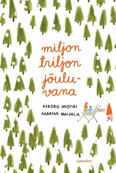 Hiroko Motai, «Miljon triljon jõuluvana».