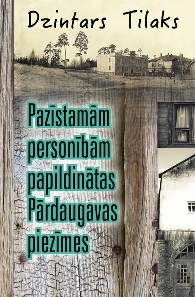 «Pazīstamām personībām papildinātas Pārdaugavas piezīmes»
