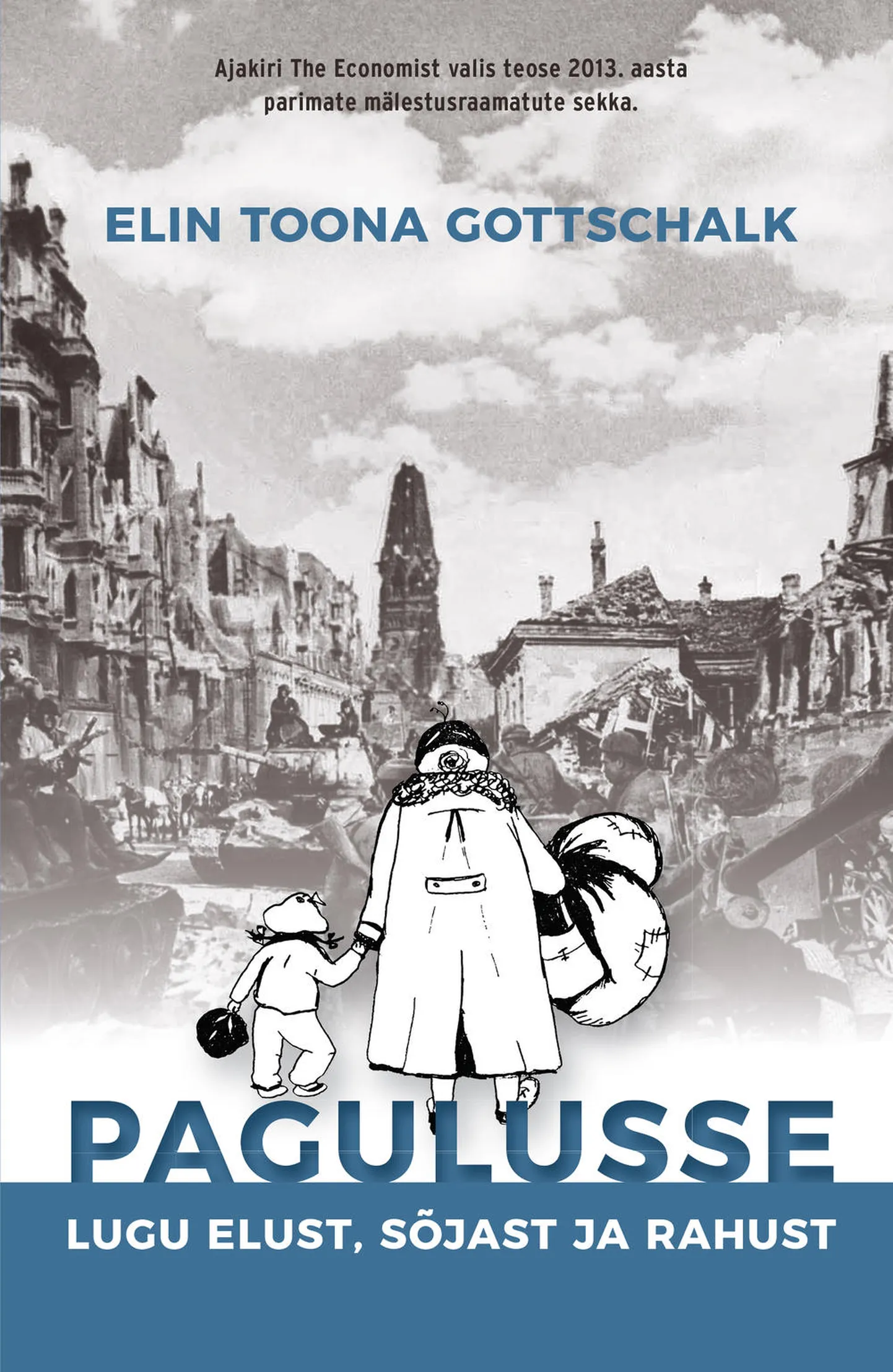 «Pagulusse. Lugu elust, sõjast ja rahust»