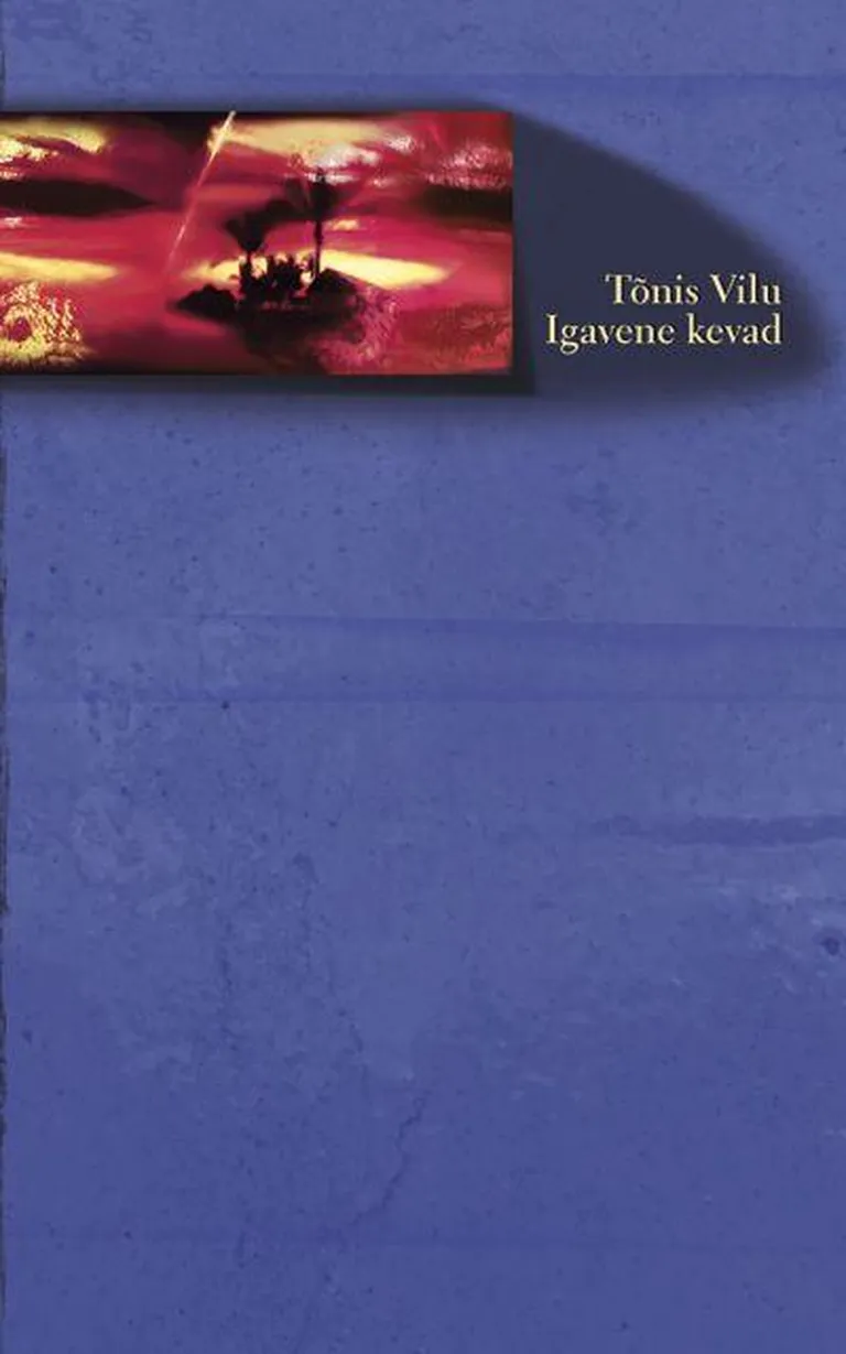 Tõnis Vilu "Igavene kevad"