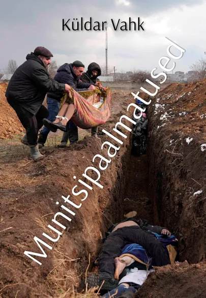 Küldar Vahk, «Munitsipaalmatused».