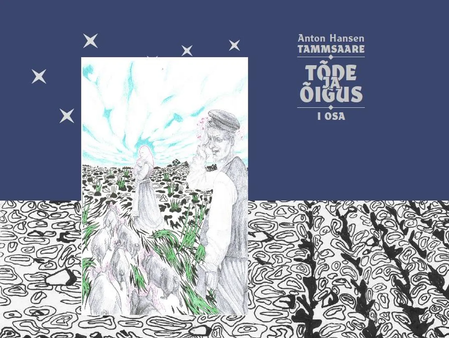 "Tõde ja õigus" I osa, illustreeritud väljaanne 2018.
