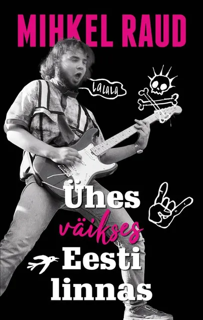 Mihkel Raud, «Ühes väikses Eesti linnas».
