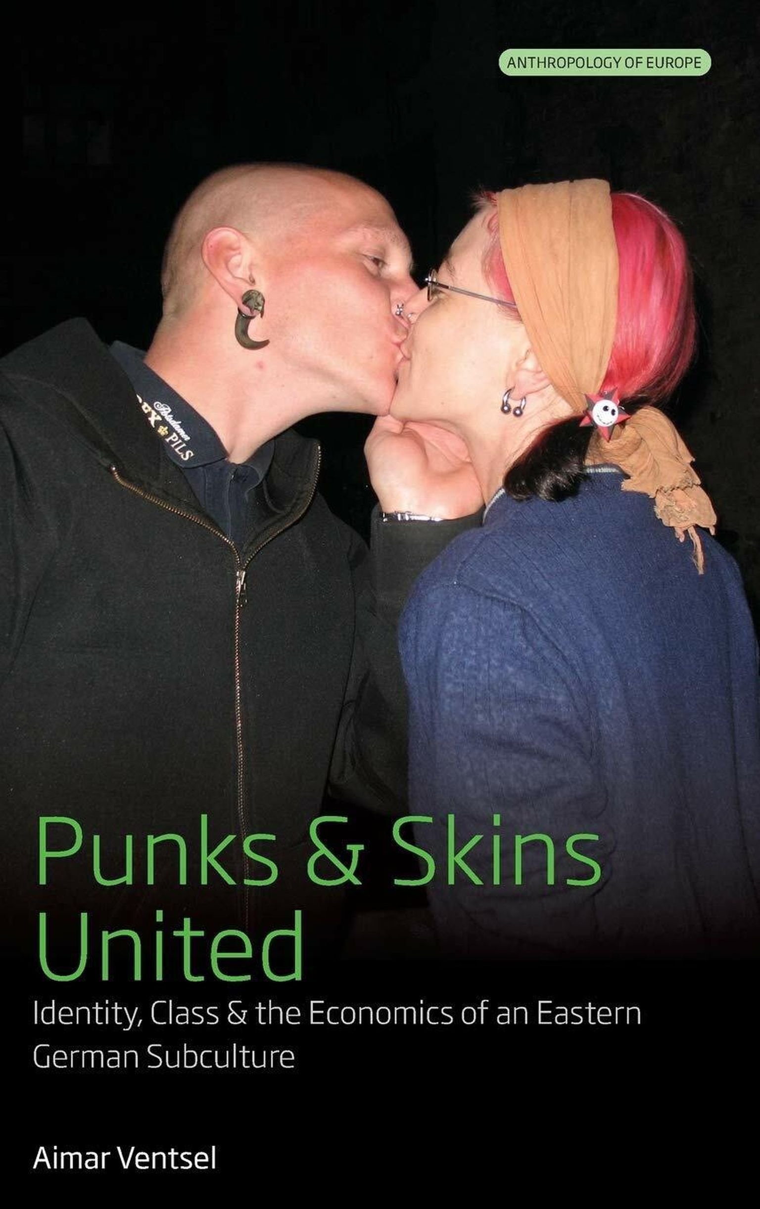 Aimar Ventsel, «Punks and Skins United: Identity, Class and the Economics of an Eastern German Subculture».