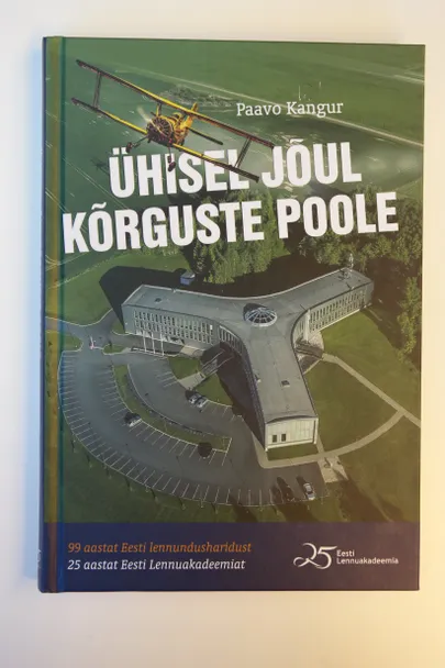 «Ühisel jõul kõrguste poole».