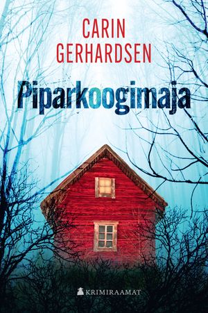 Carin Gerhardsen, «Piparkoogimaja».
