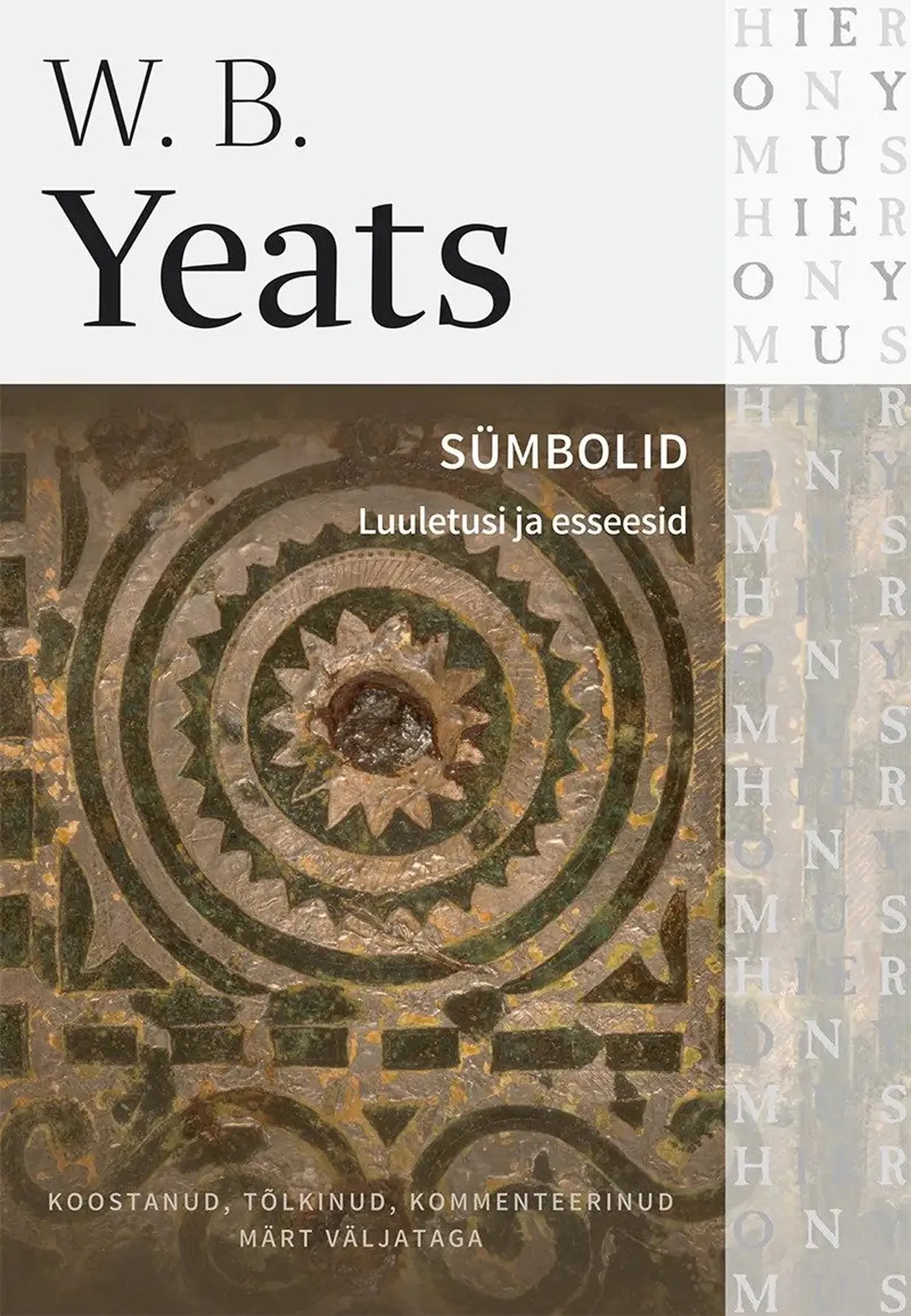 W. B. Yeats, «Sümbolid».