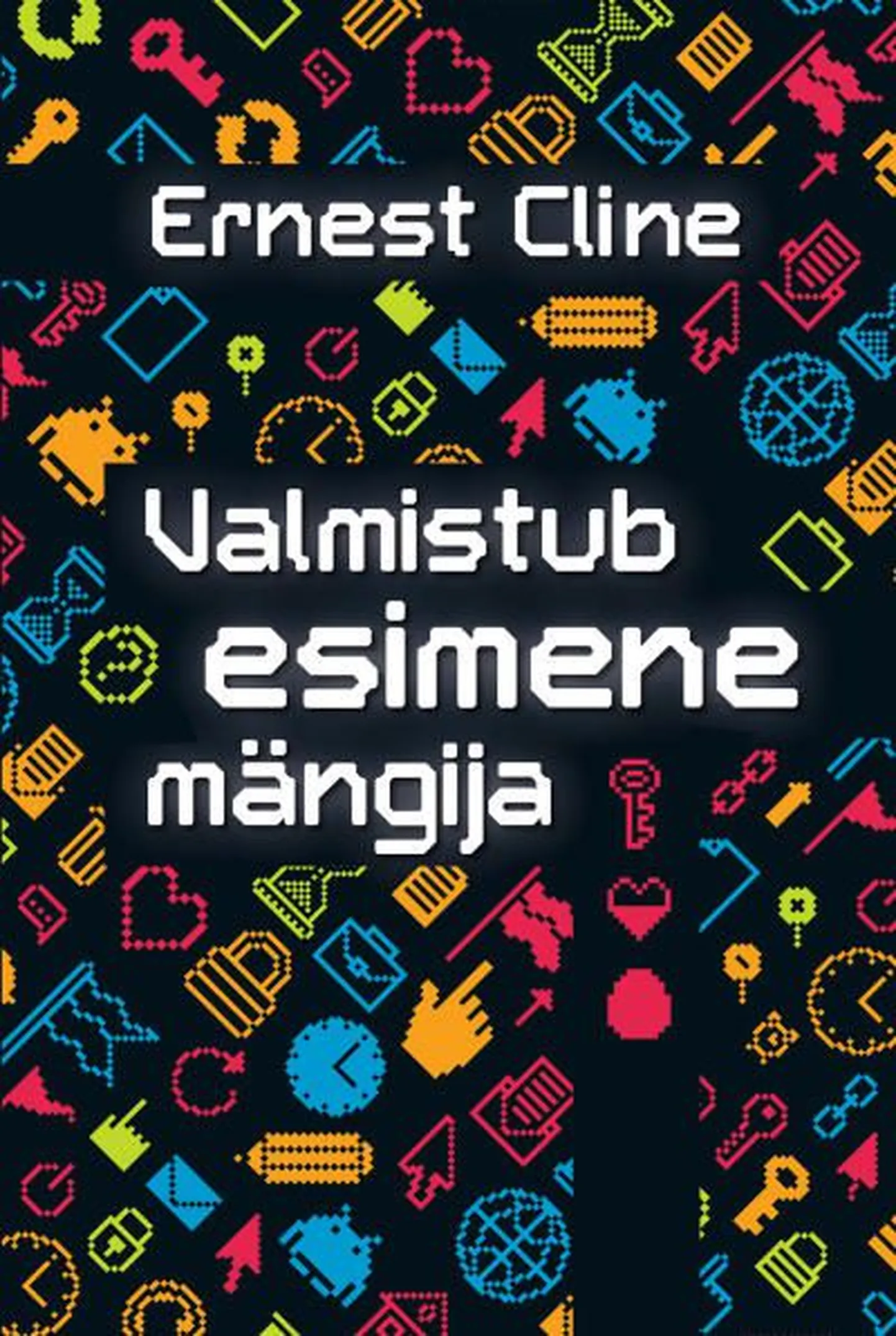 Ernest Cline «Valmistub esimene mängija»