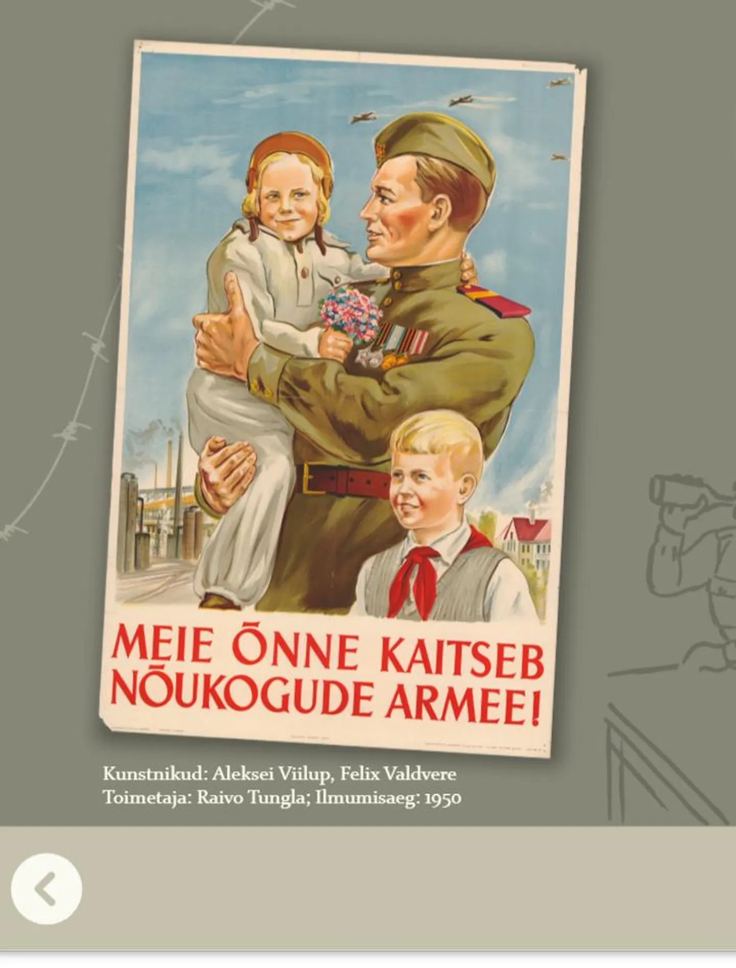 Kunstnike Aleksei Viilupi ja Felix Valdvere plakat aastast 1950, toimetaja Raivo Tungla. «Saabus vabastaja» räägib Punaarmee häbitegudest Eestis aastail 1944–1945.